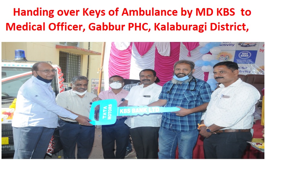 Handing over keys of ambulance by MD KBS to Medical officer, Gabbur PHC, Kalaburagi District | Kbsbankindia.in | Kbsbankindia.com | Gallery